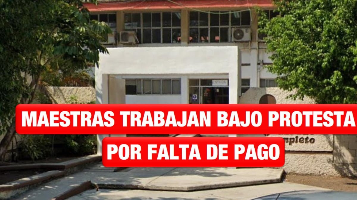 Maestras trabajan bajo protesta por falta de pago
