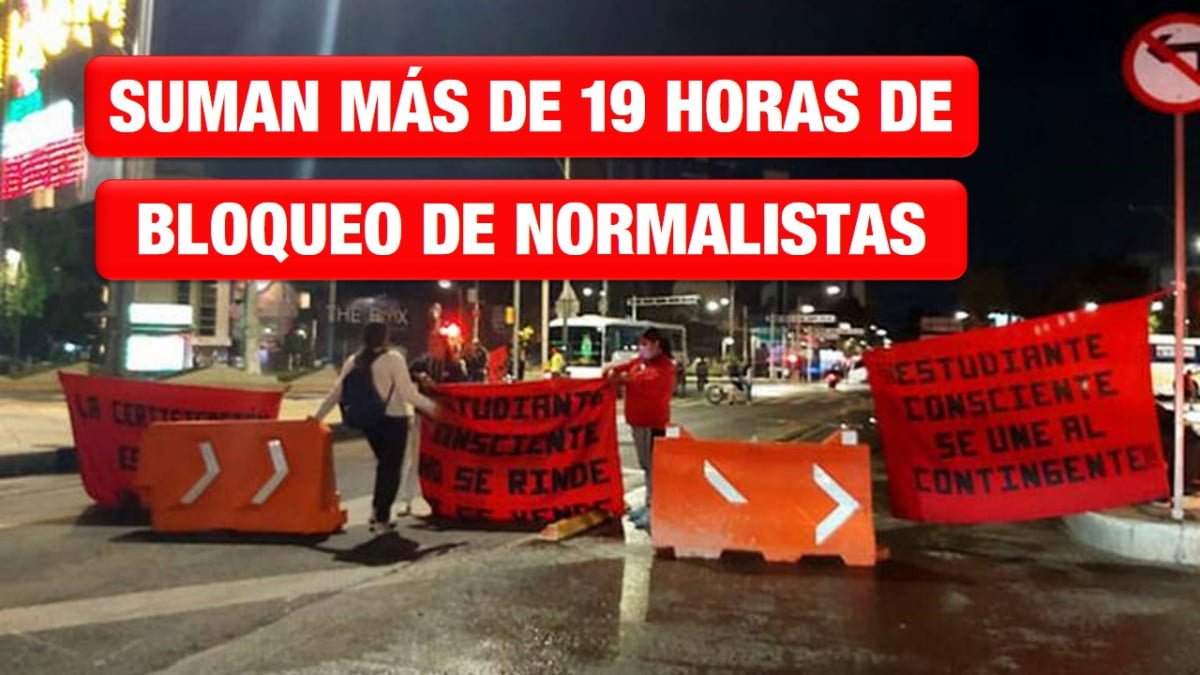 Suman más de 19 horas de bloqueo de normalistas en Paseo de la Reforma