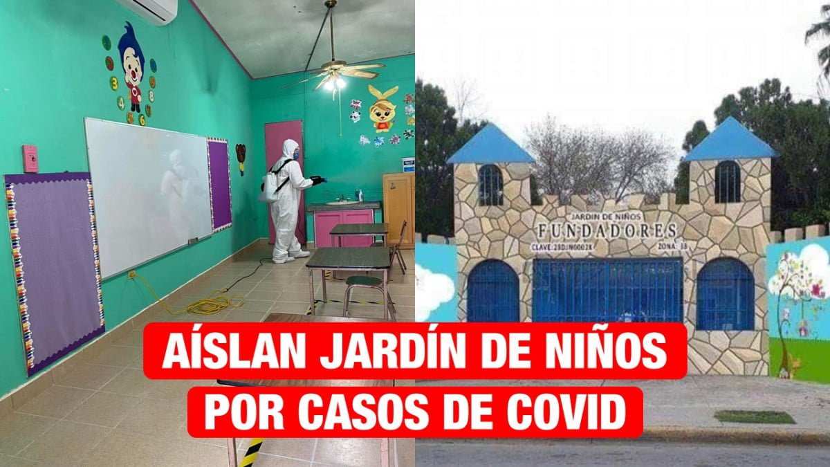 Aíslan Jardín de Niños por casos de COVID-19