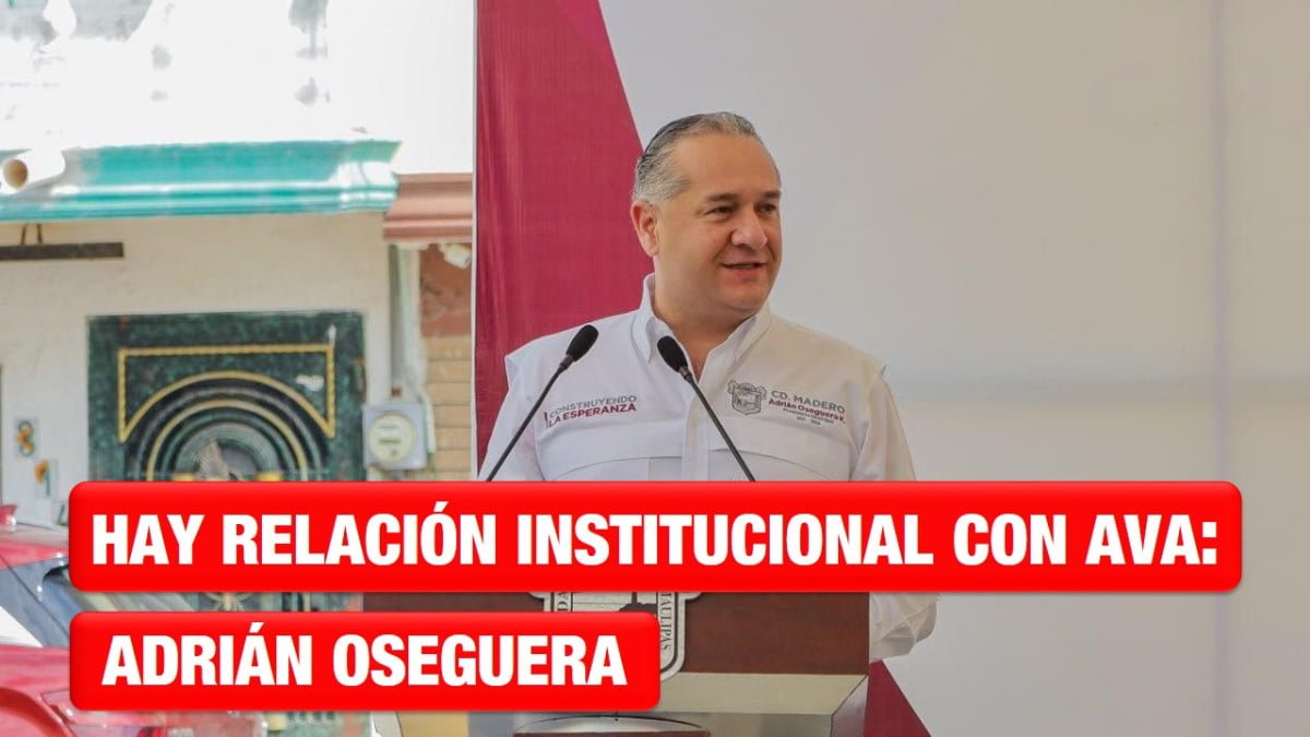 Insiste Adrián Oseguera que su relación con Américo Villarreal es institucional