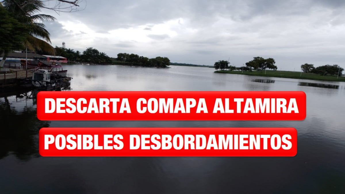 Descarta Comapa Altamira posibles desbordamientos