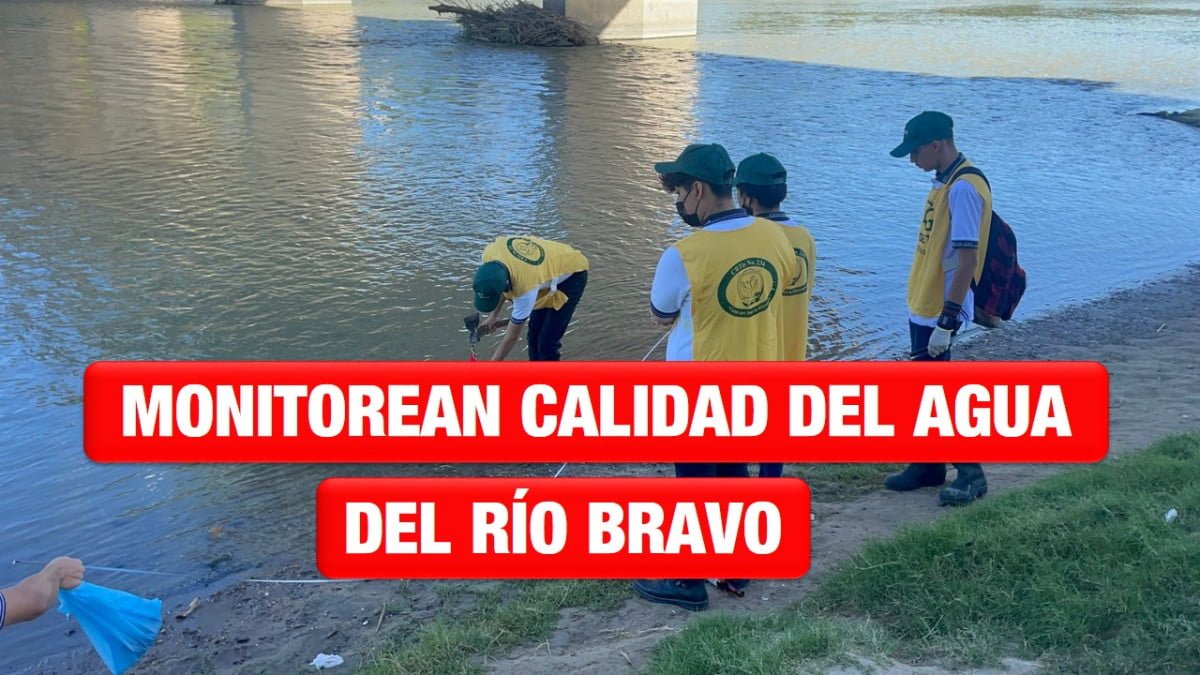 Monitorean alumnos de CBTis 234 la calidad del agua del Río Bravo