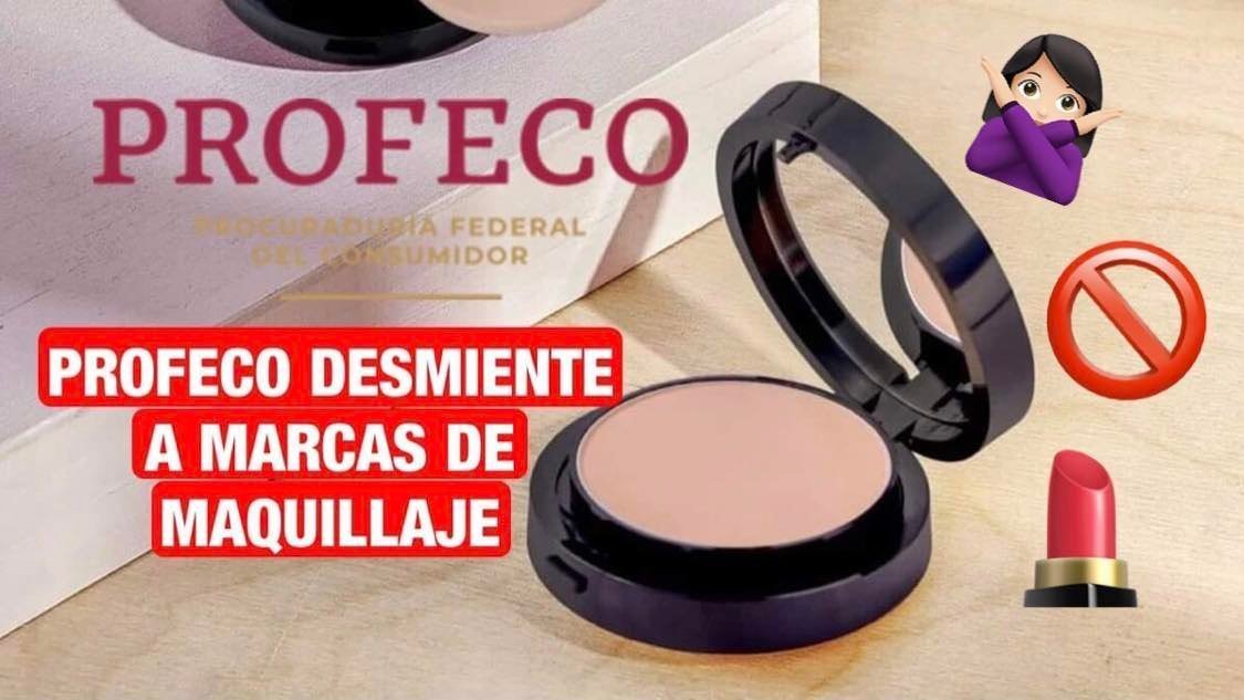 ¡Cuidado! PROFECO retira este maquillaje por mentir a consumidores