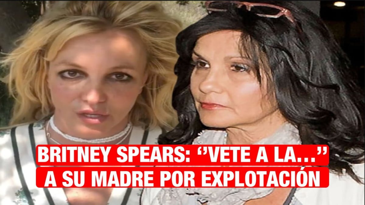 Britney Spears rechaza disculpa de su madre: »Toma tu disculpa y vete a la…»