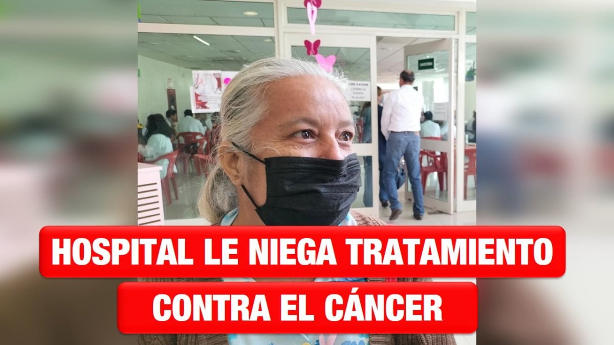 Hospital de Victoria le cancela cita cuatro veces para iniciar tratamiento contra el cáncer