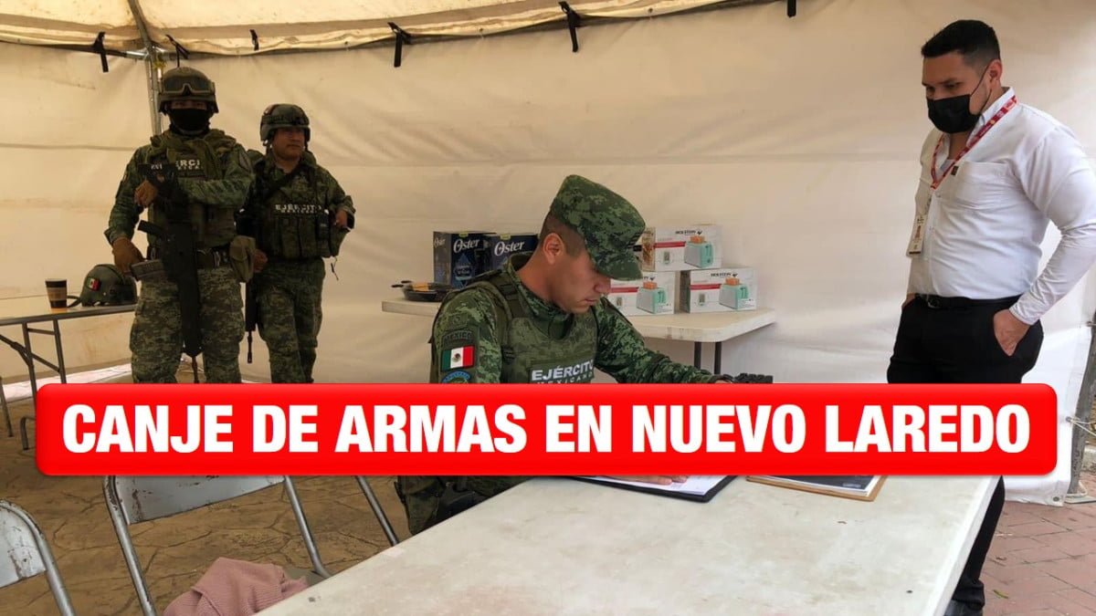Inicia canje de armas en Nuevo Laredo