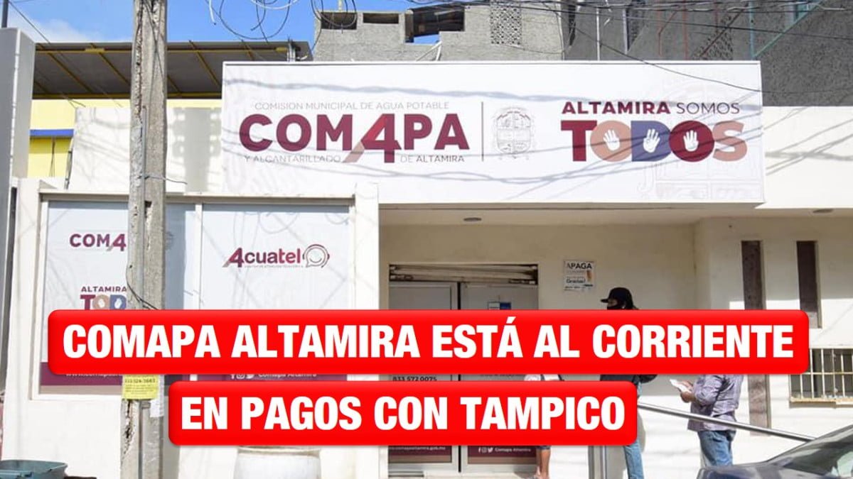Comapa Altamira abona 500 mil mensuales por servicio de agua; están al corriente en los pagos convenidos, asegura Gerente