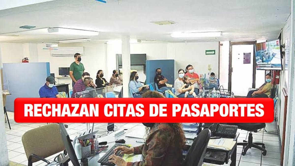 Rechazan citas de pasaportes por documentos erróneos