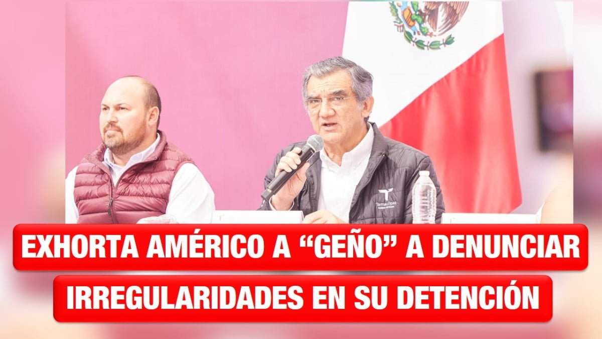 Exhorta Américo a Eugenio Hernández a denunciar irregularidades en su detención
