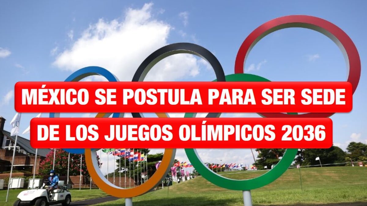 México se postula para ser sede de los Juegos Olímpicos de 2036