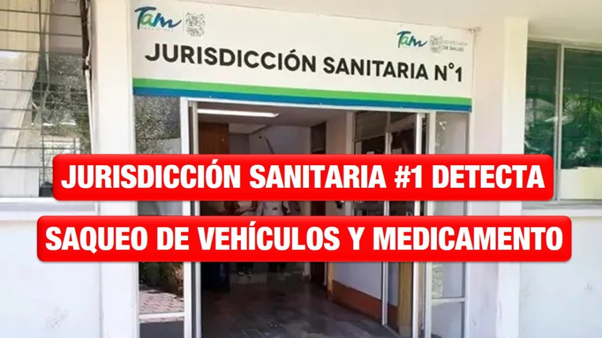Jurisdicción Sanitaria #1 detecta saqueo de vehículos y medicamento
