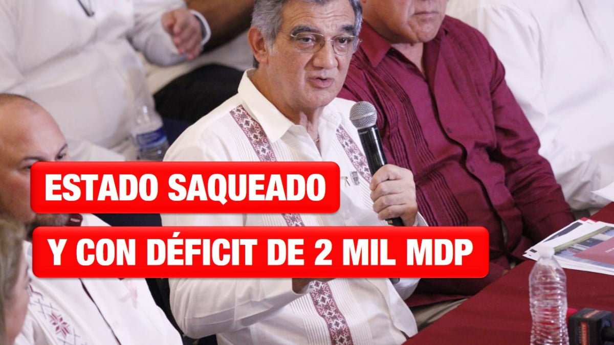 Recibimos un Estado saqueado y con un déficit de 2 mil mdp, denuncia el Gobernador