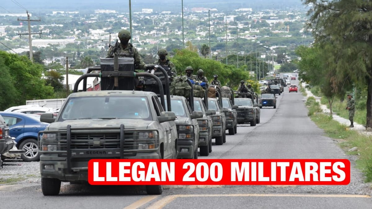 Para reforzar la seguridad en el centro del estado, llegan 200 militares a Cd. Victoria.