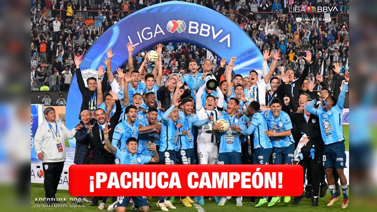 Pachuca, Campeón del Apertura 2022 tras vencer al Toluca