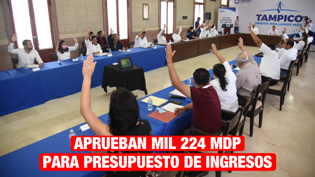 Aprueba Tampico Presupuesto de Ingresos por 1,224 MDP
