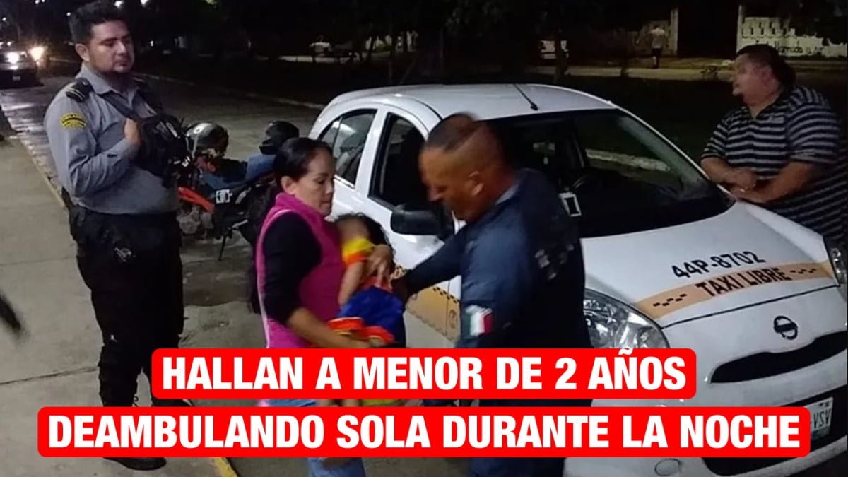 Pequeña de 2 años deambulaba sola en calles de Tampico