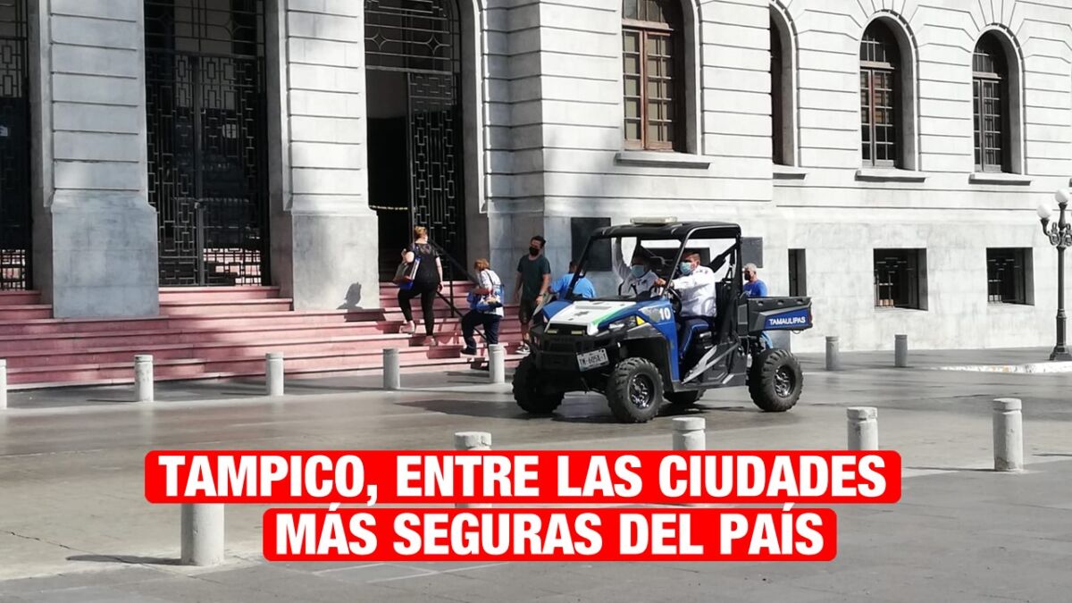 Buscan que Tampico siga en el top de las ciudades más tranquilas
