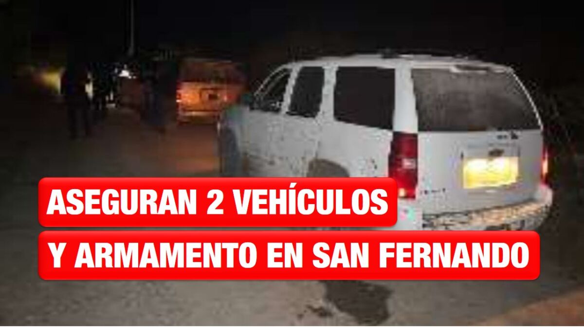Tras reporte de robo de ganado, aseguran 2 vehículos y armamento en San Fernando