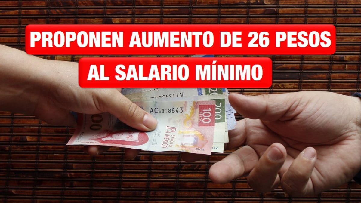 Coparmex propone un aumento de 26 pesos al salario mínimo para contener la inflación
