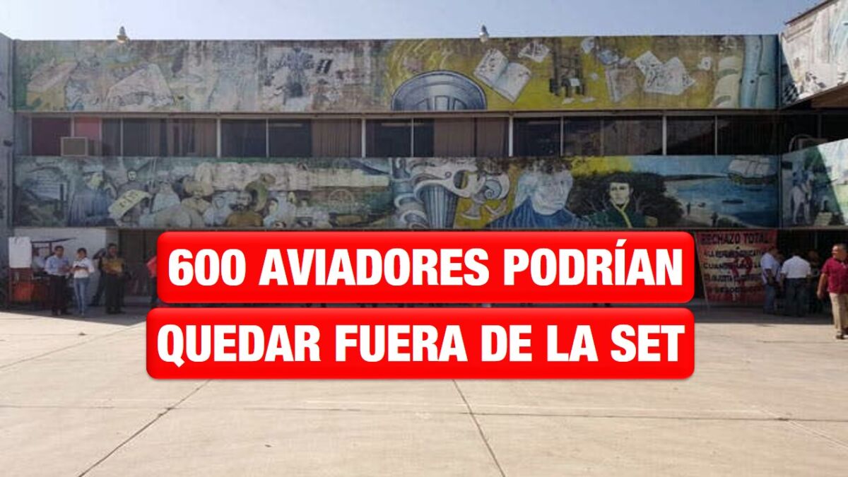 600 aviadores podrían quedar fuera de la SET