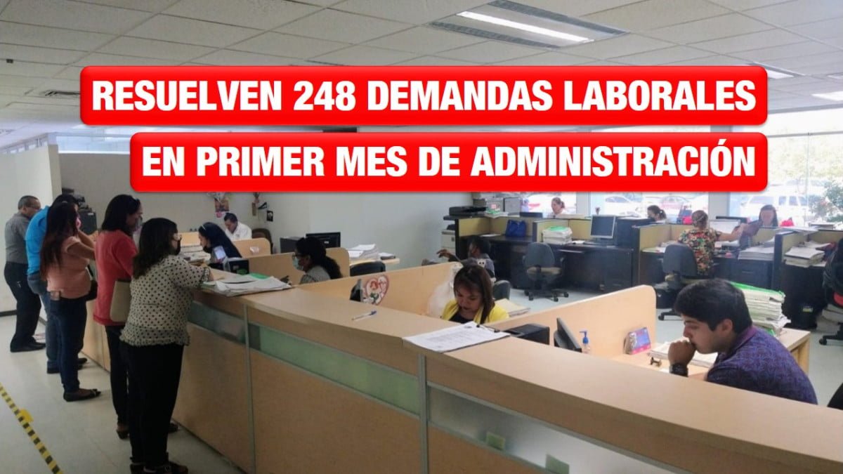 Juntas de Conciliación y Arbitraje resuelven 248 casos en primer mes de la administración