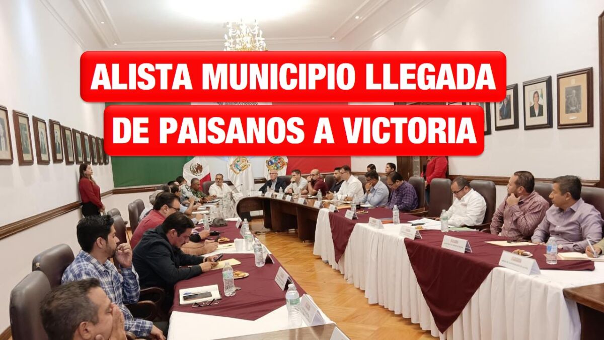 Alista Municipio llegada  de paisanos a Victoria