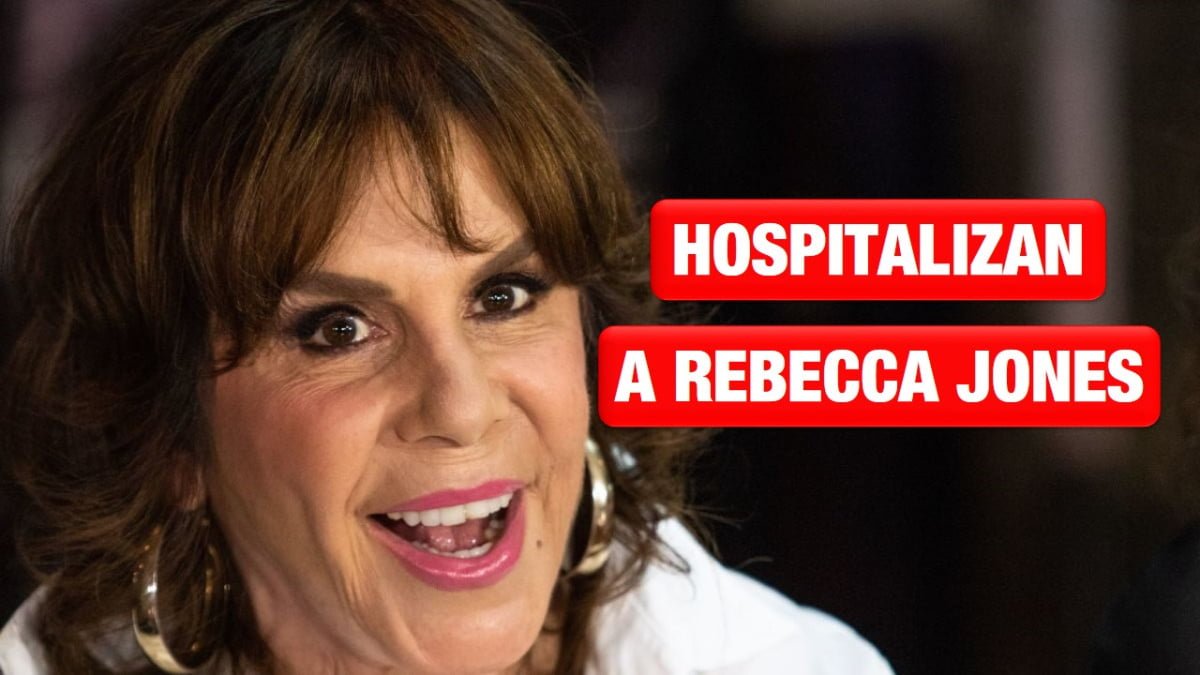 Hospitalizan de emergencia a Rebecca Jones