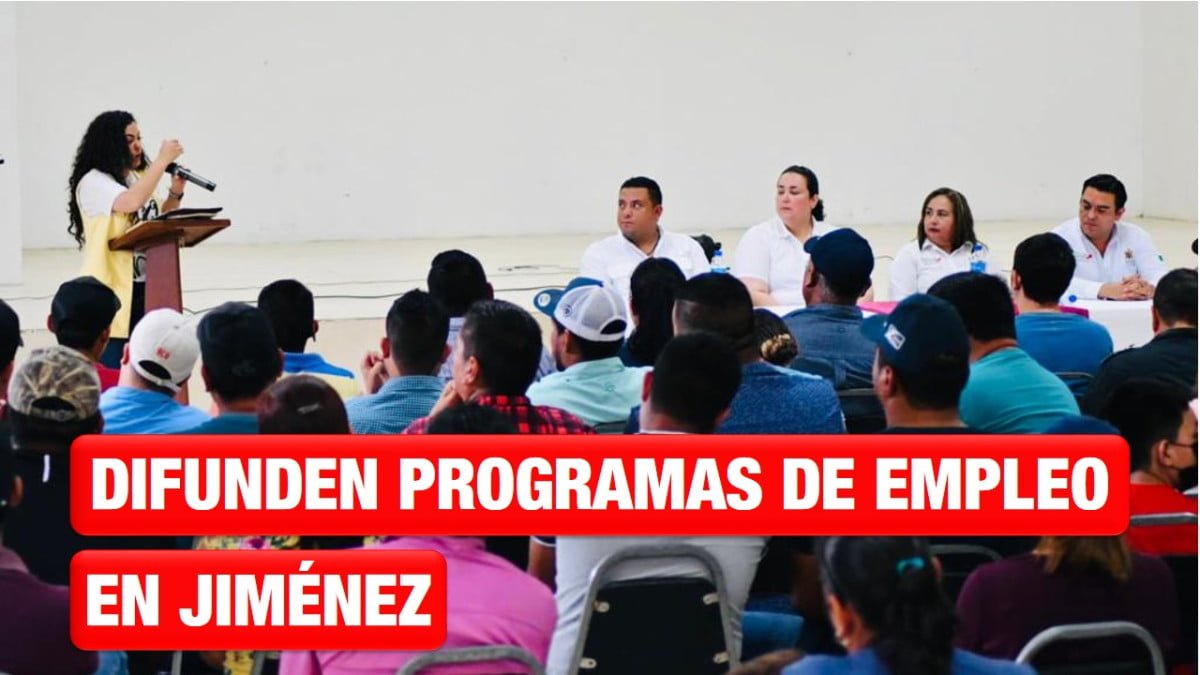 Secretaría del Trabajo de Tamaulipas difunde programas de empleo en Jiménez