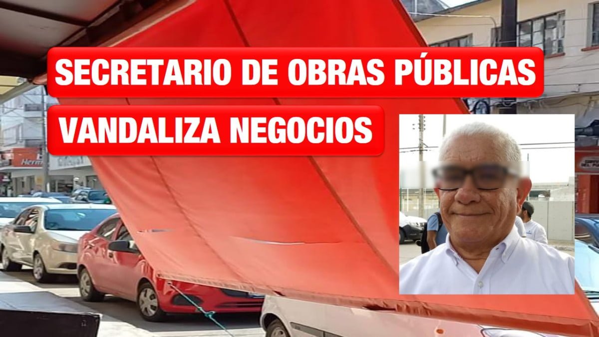 Secretario de Obras Públicas vandaliza comercios en Tampico