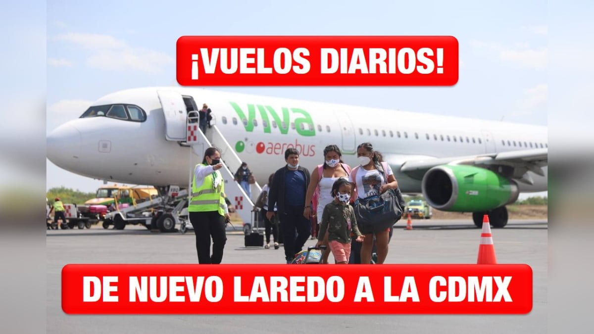 Ya habrá vuelos diarios a la Ciudad de México en Nuevo Laredo