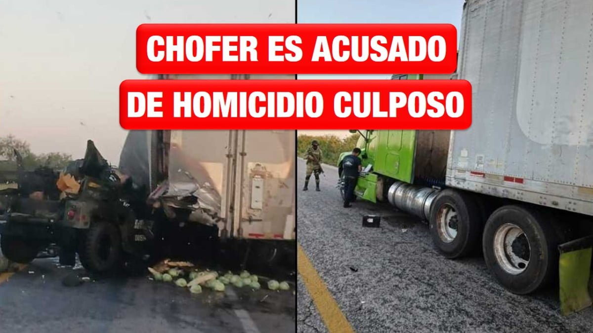 Acusan de homicidio culposo a chofer de tráiler que provocó accidente de militares
