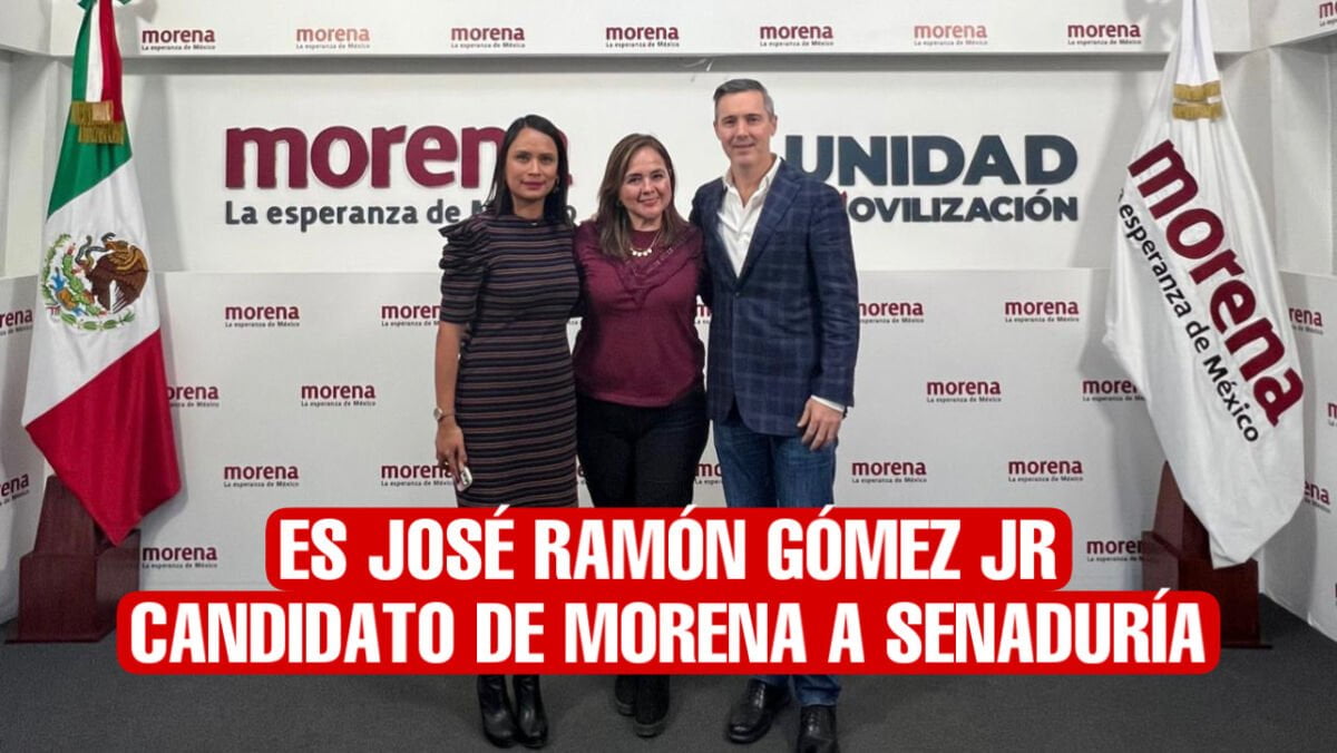 Designan a José Ramón Gómez Leal JR candidato de MORENA a Senaduría
