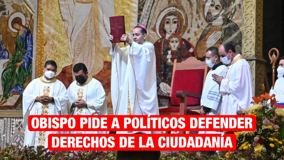 Pide Obispo que políticos caminen en la misma senda de la ciudadanía