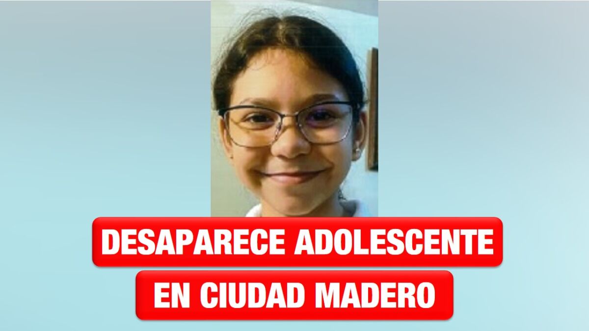 Activan alerta Amber para localizar a Itari, desaparecida en Madero