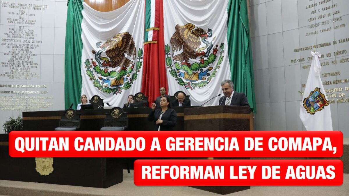 Quitan candado a gerencia de COMAPA, reforman Ley de Aguas