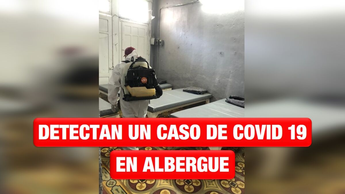 Detectan un caso de Covid 19 en albergue de Tampico; el indigente ya fue aislado
