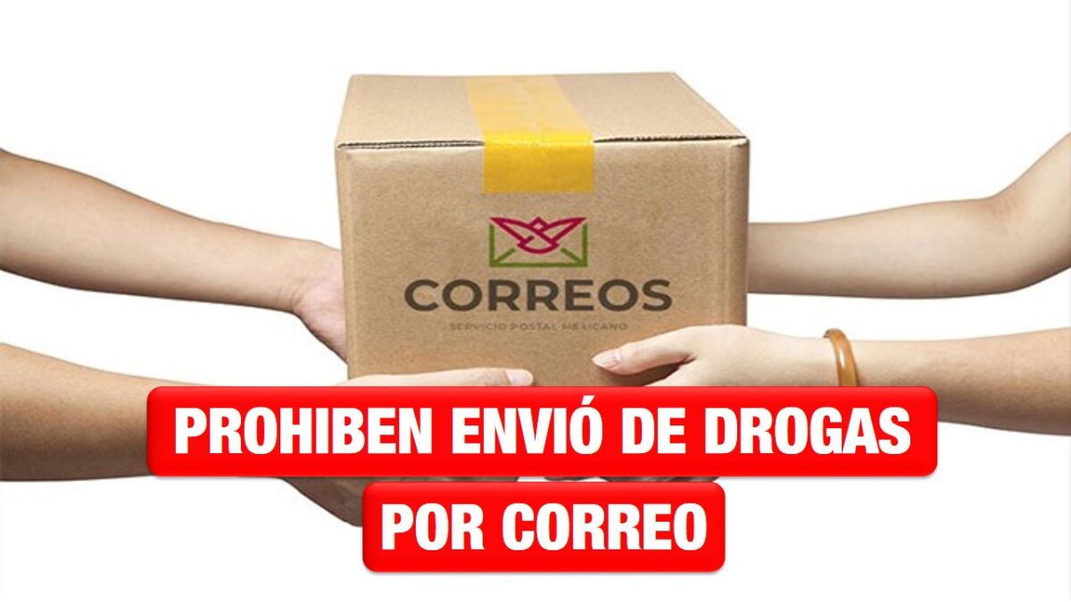 Prohíben envío de drogas por correo