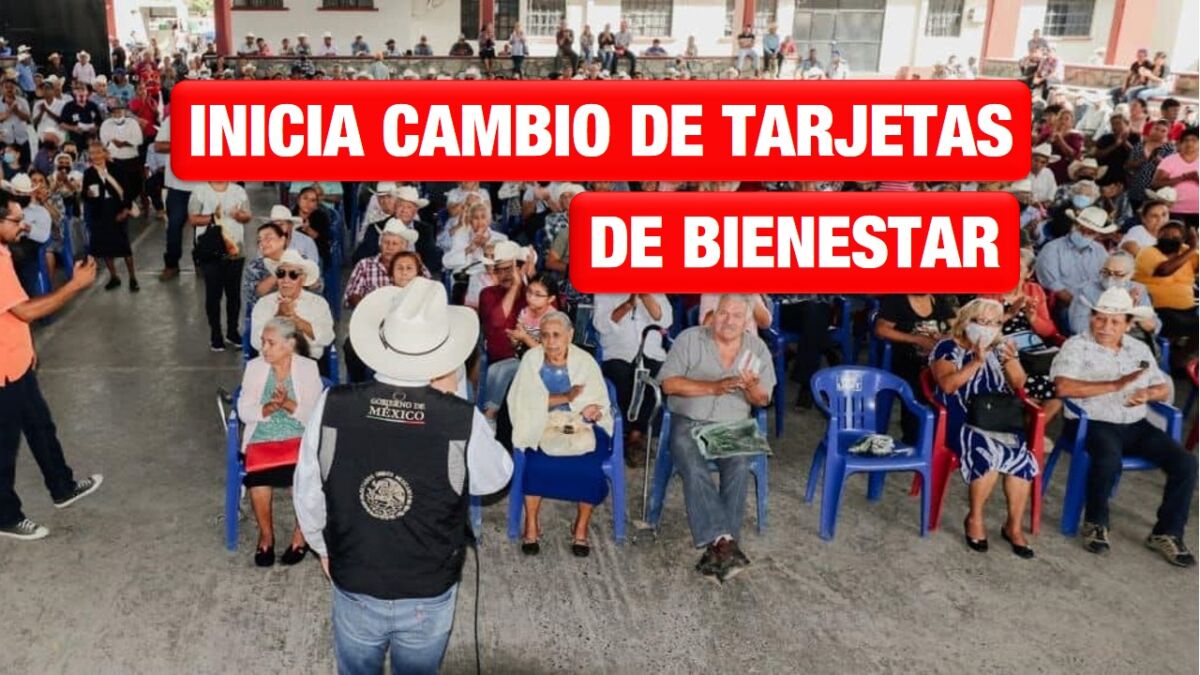 Inicia cambio de tarjetas de pensión de Bienestar en Tamaulipas