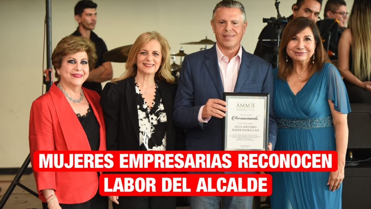 Reconocen mujeres empresarias labor de Chucho Nader