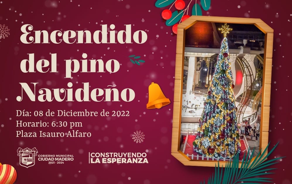 Invitan al Encendido de Pino de Navidad en Ciudad Madero