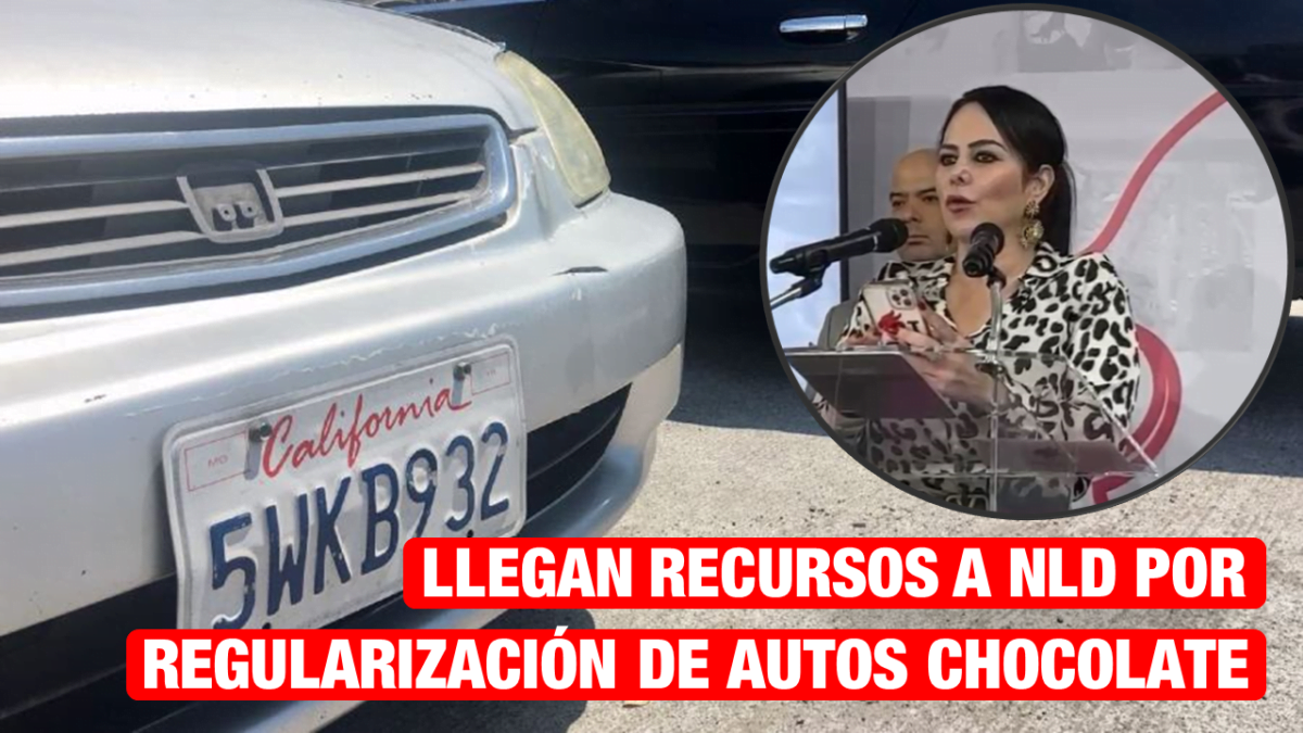Llega recurso a NLD por regularización de autos chocolates