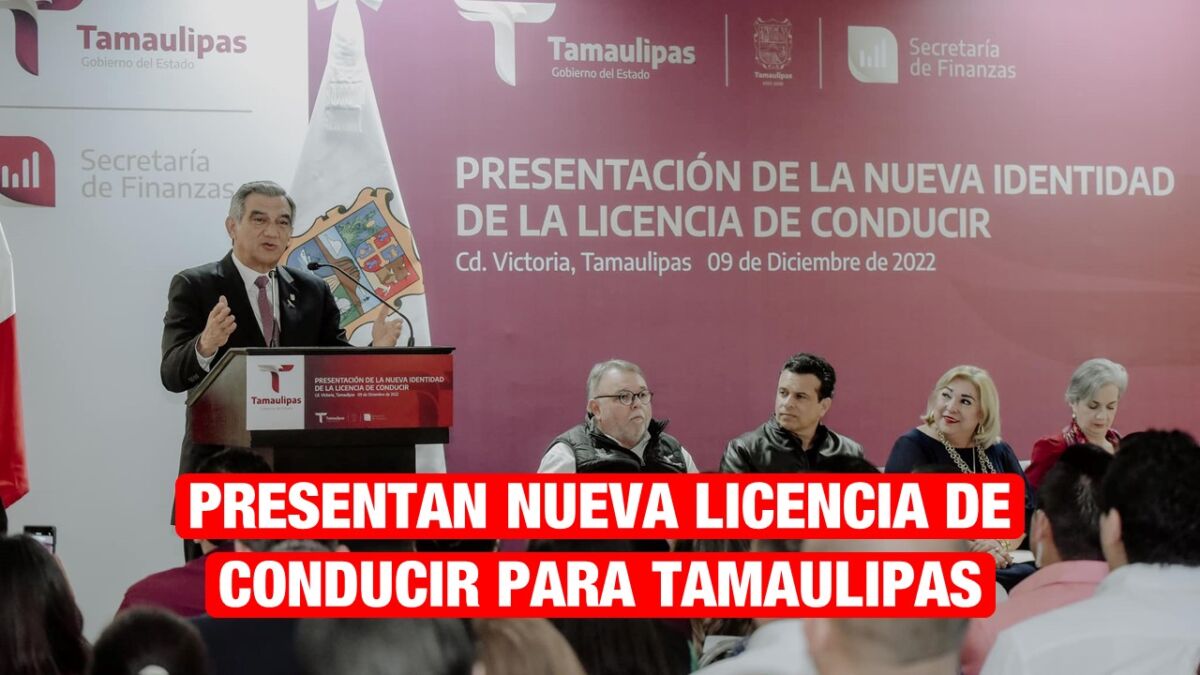 Presentan nueva licencia de conducir para Tamaulipas