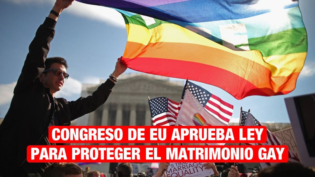 Congreso de EU aprueba ley que protege el matrimonio gay