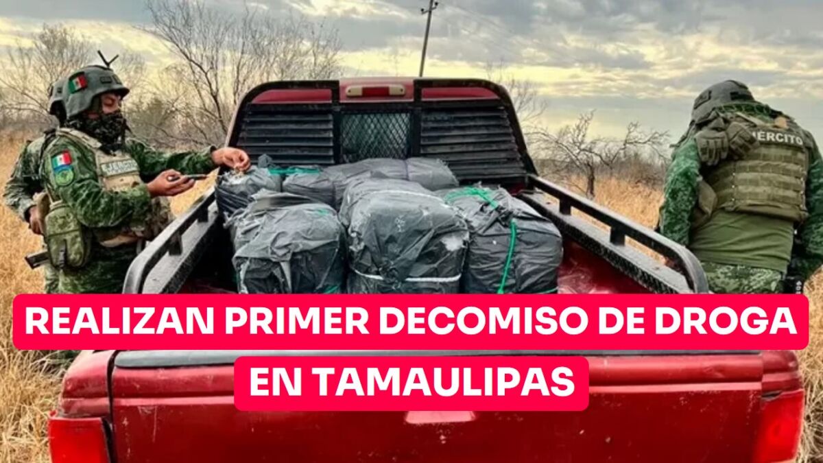 Realizan primer decomiso de droga del año en Tamaulipas