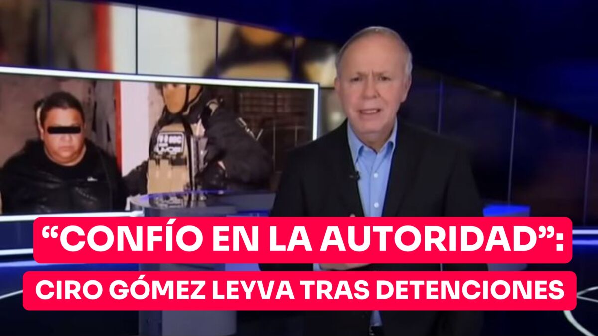 “Confío en la autoridad”: Gómez Leyva tras detenciones por atentado en su contra