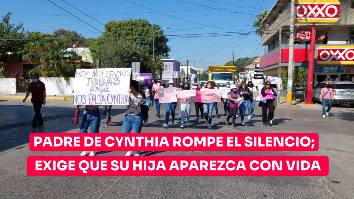 Padre de Cynthia rompe el silencio; exige que su hija aparezca con vida