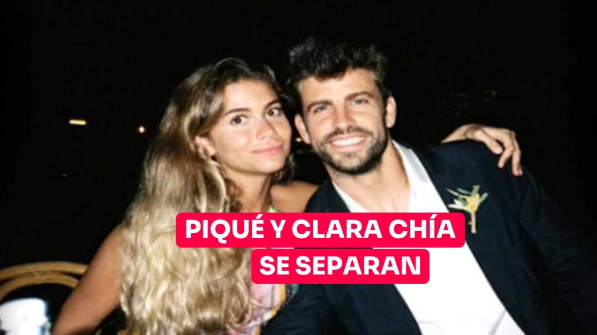 Piqué y Clara Chía se separan