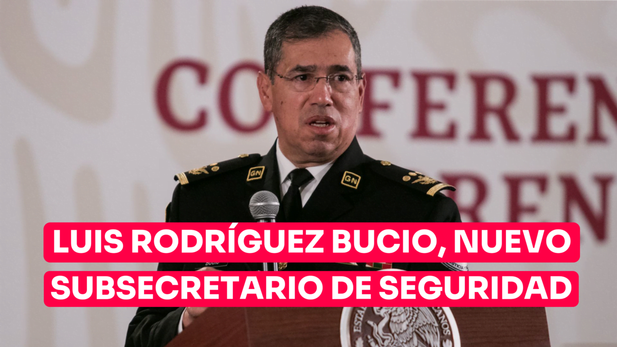 Nombran a Luis Rodríguez Bucio nuevo subsecretario de Seguridad