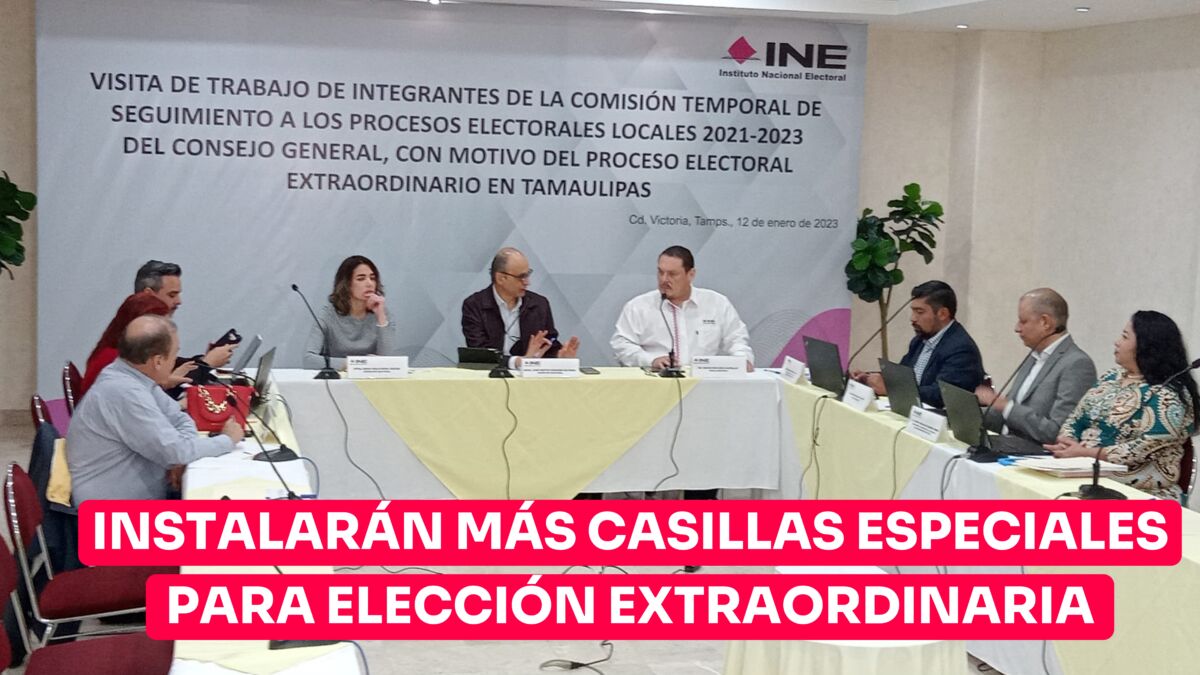 Incrementarán número de casillas especiales para elección extraordinaria en Tamaulipas