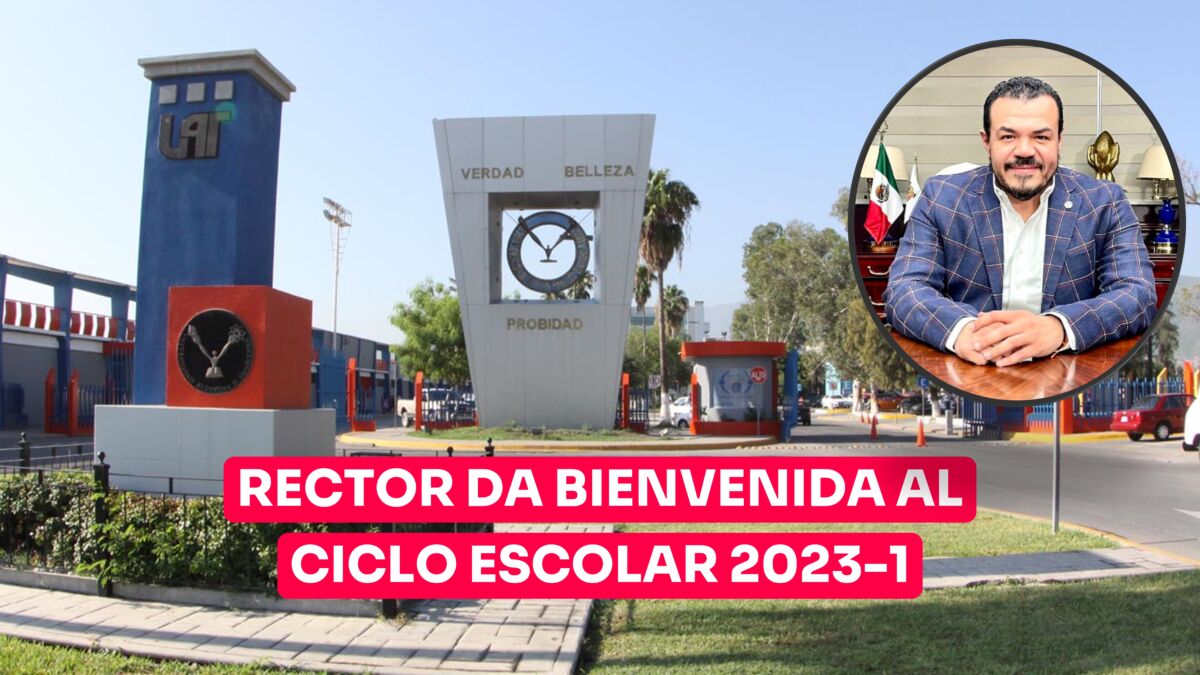 Rector de la UAT da bienvenida al ciclo escolar universitario 2023-1